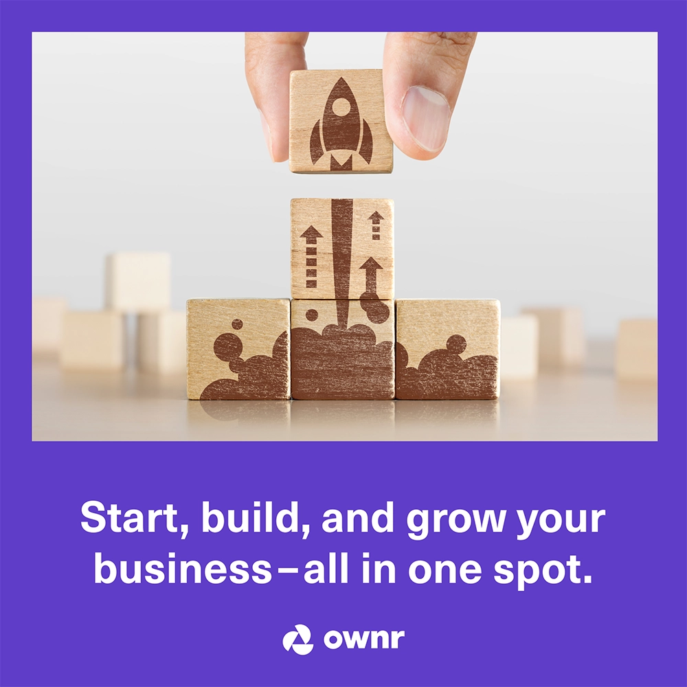 start, build, and grow your business-all in one spot, ownr